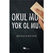 Okul Mu Yok Ol Mu Mustafa Naci zer Karina Yaynevi