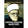 Kurtulu Savann Manevi Reisi Abdurrahman Kaplan Astana Yaynlar