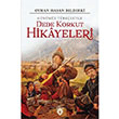 Dede Korkut Hikayeleri (Günümüz Türkçesiyle) Oyhan Hasan Bıldırki Dorlion Yayınevi