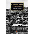 With The Turks in Palestine Alexander Aaronsohn Kriter Yaynlar