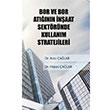 Bor ve Bor Atnn naat Sektrnde Kullanm Stratejileri Gece Akademi