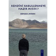 Kendini Kabullenmeye Hazr Msn Erhan Aydn kinci Adam Yaynlar
