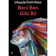 Beni Ben Gibi Bil Ubeyde Fatih Kse Cinius Yaynlar