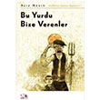 Bu Yurdu Bize Verenler Aziz Nesin Nesin Yaynlar