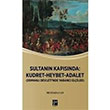 Sultann Kapsnda Kudret Heybet Adalet Osmanl Devlet`inde Yabanc Eliler Mustafa Can Gazi Kitabevi