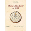 Dijital lmszlk ve Ruh Hayati Sr Hayykitap