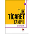 Trk Ticaret Kanunu ve lgili Mevzuat Adalet Yaynevi