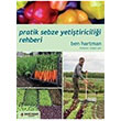 Pratik Sebze Yetitiricilii Rehberi Ben Hartman Yeni nsan Yaynlar