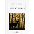 Just So Stories Rudyard Kipling Karbon Kitaplar