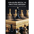 Stratejik Bilin ve rgtsel Deiim Gazi Kitabevi