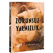 Zorunsuz Yalnzlk Feride Dicle Sumru Yaynevi