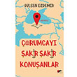orumcay akr akr Konuanlar Glsen zdemir Krmz ve Siyah Yaynevi