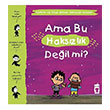Ama Bu Hakszlk Deil mi Yaman ve Onun Bitmek Bilmeyen Sorular Gen Tima