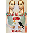 Olmak stediim Yerde Adele Griffin Galata Yaynclk