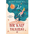 Bir Kalp Yalnzl Murat Emre Ko Dokuz Yaynlar