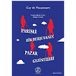 Parisli Bir Burjuvann Pazar Gezintileri Guy De Maupassand 1984 Yaynevi