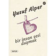Bir nsan Sesi Duymak Yusuf Alper Vapur Yaynlar
