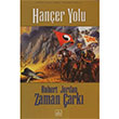 Zaman ark 8. Cilt Haner Yolu Robert Jordan thaki Yaynlar