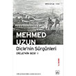 Diclenin Srgnleri Mehmed Uzun thaki Yaynlar
