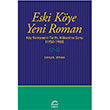 Eski Kye Yeni Roman Erkan Irmak letiim Yaynevi
