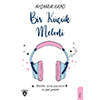 Bir Kk Melodi Ayanur Erad Dorlion Yaynevi
