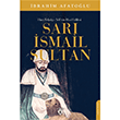 Sar smail Sultan Hac Bekta  Veli nin Has Halifesi brahim Afatolu Dorlion Yaynevi