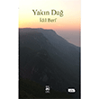 Yakn Da dil Berf 5 ubat Yaynlar