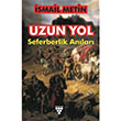 Uzun Yol smail Metin Urzeni Yaynclk