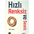 Hzl Renksiz ve Sessiz zlem Peker Dante Kitap