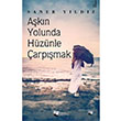Akn Yolunda Hznle arpmak Saner Yldz Karina Yaynevi
