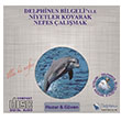 Huzur ve Gven Delphinus Bilgeliyle Niyetler Koyarak Nefes almak Delphinus Yaynclk