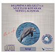 Sevgi Delphinus Bilgeliyle Niyetler Koyarak Nefes almak Delphinus Yaynclk
