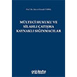 Mlteci Hukuku ve Silahl atma Kaynakl Snmaclar On ki Levha Yaynlar