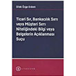 Ticari Sr Bankaclk Srr veya Mteri Srr Niteliindeki Bilgi veya Belgelerin Aklanmas Suu Lykeion Yaynlar