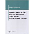 Anayasa Mahkemesine Bireysel Bavuruda Temel Hak ve zgrlklerin Yorumu Lykeion Yaynlar
