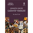 Gelenekten Gelecee Gaziantep Yemekleri Tahir Tekin ztan Gazi Kltr A.. Yaynlar