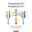 Titreimsel Ses Terapisi ile ifa Eileen Day McKusick Omega