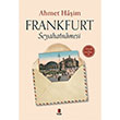 Frankfurt Seyahatnamesi Ahmet Haim Kap Yaynlar