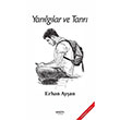 Yanlglar ve Tanr Erhan Ayan Kavim Yaynclk