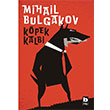 Kpek Kalbi Mihail Bulgakov Bilgi Yaynevi