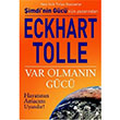 Var Olmann Gc Eckhart Tolle Diyojen Yaynclk