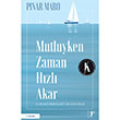 Mutluyken ZamanHzl Akar Pnar Maro Artemis Yaynlar