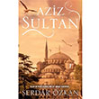 Aziz Sultan Asmin Aye Gndodu Artemis Yaynlar