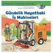 Gndelik Hayattaki  Makineleri - Dnyay reniyorum Monika Wittmann  Bankas Kltr Yaynlar