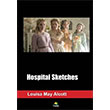 Hospital Sketches Louisa May Alcott Tropikal Kitap