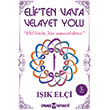 Elif`ten Vav`a Velayet Yolu Ik Eli Uyan Yaynevi