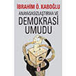 Anayasaszlatrma ve Demokrasi Umudu brahim . Kabolu Tekin Yaynevi