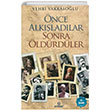 nce Alkladlar Sonra ldrdler Vehbi Vakkasolu Ensar Neriyat