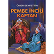 Pembe ncili Kaftan mer Seyfettin Aka Kitabevi