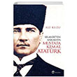 Selanik ten Ankara ya Mustafa Kemal Atatrk Ali Kuzu Eftalya Yaynlar